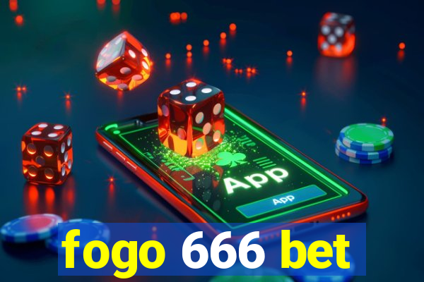 fogo 666 bet